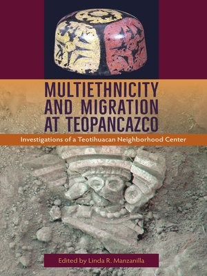 cover image of Multiethnicity and Migration at Teopancazco